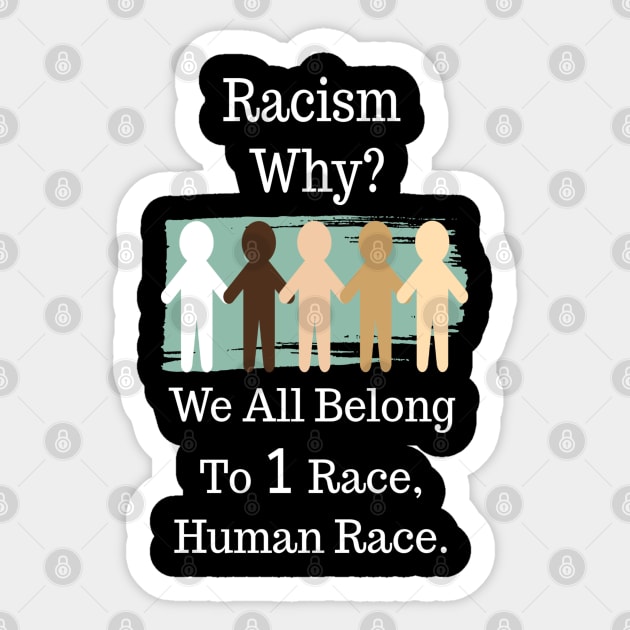 Human race antiracism Shirt. Sticker by LatinoJokeShirt